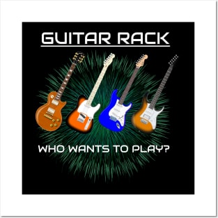 Guitar Rack - Who Wants To Play Posters and Art